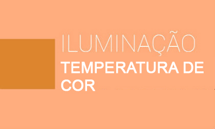TEMPERATURA DE COR - O QUE É?